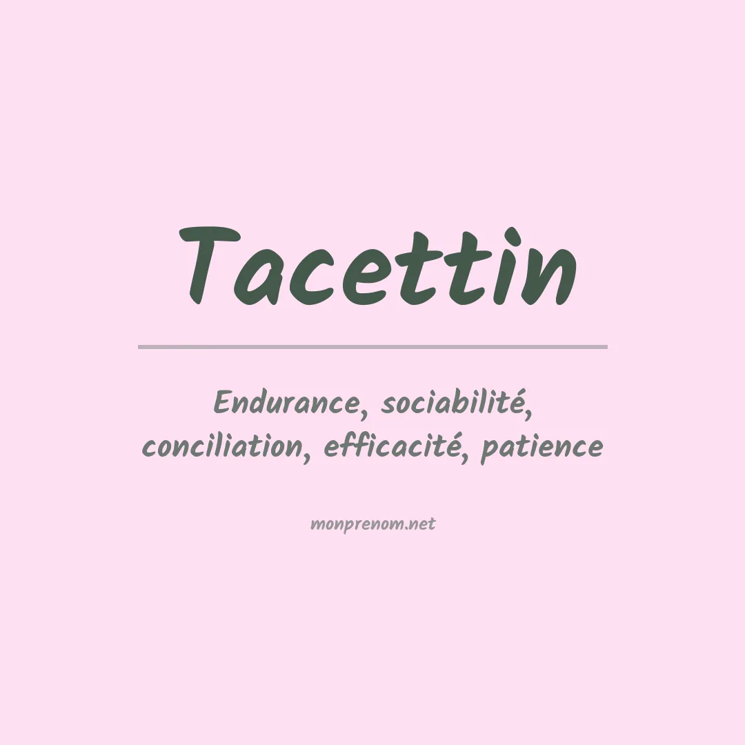 Signification du prénom Tacettin