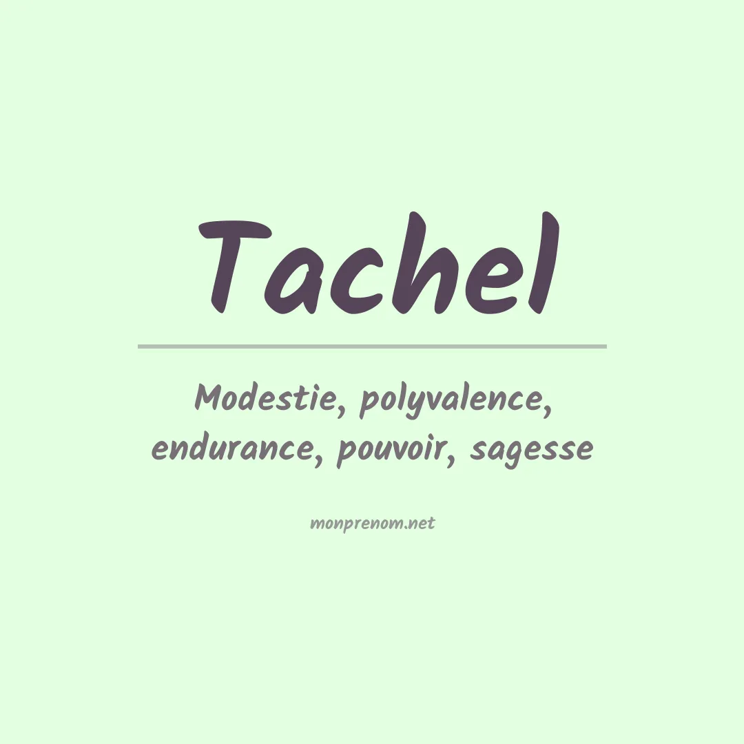 Signification du prénom Tachel