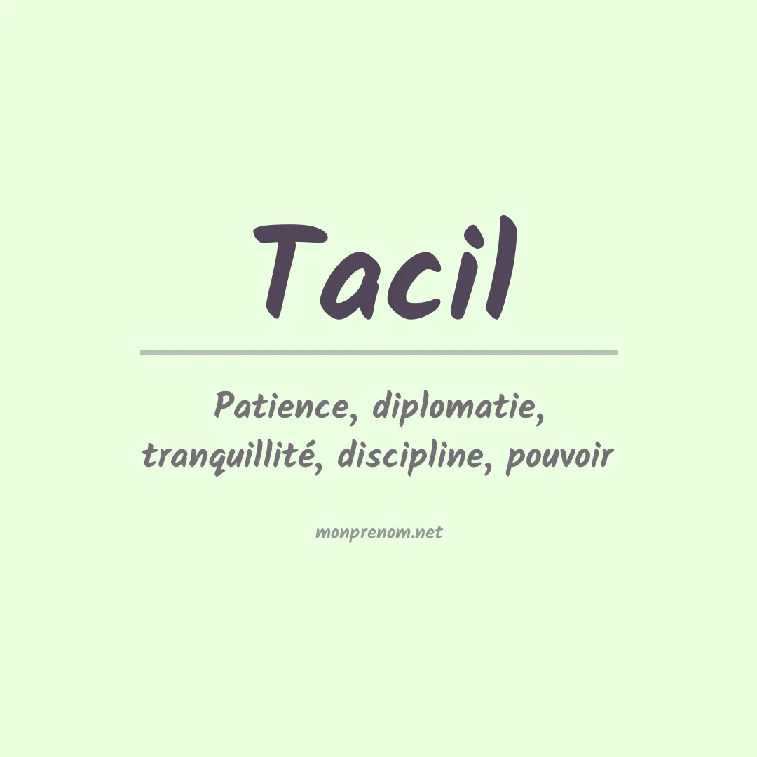 Signification du prénom Tacil