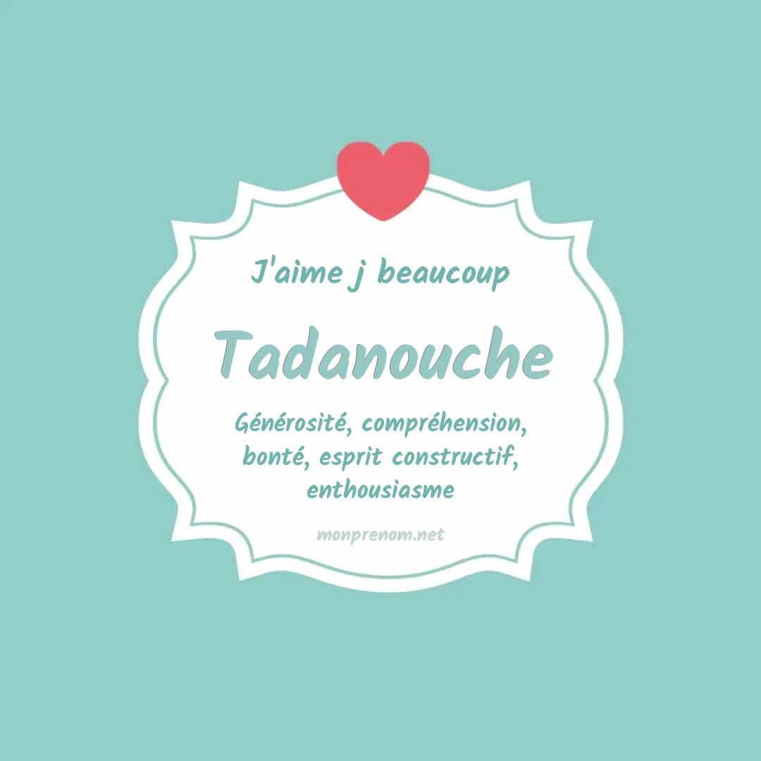 J'aime beaucoup Tadanouche