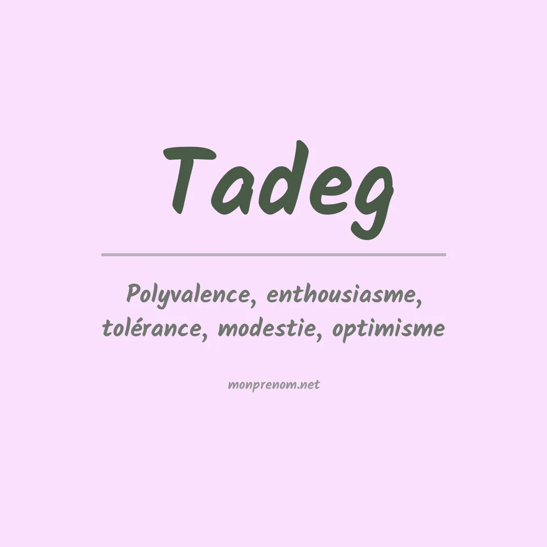 Signification du prénom Tadeg