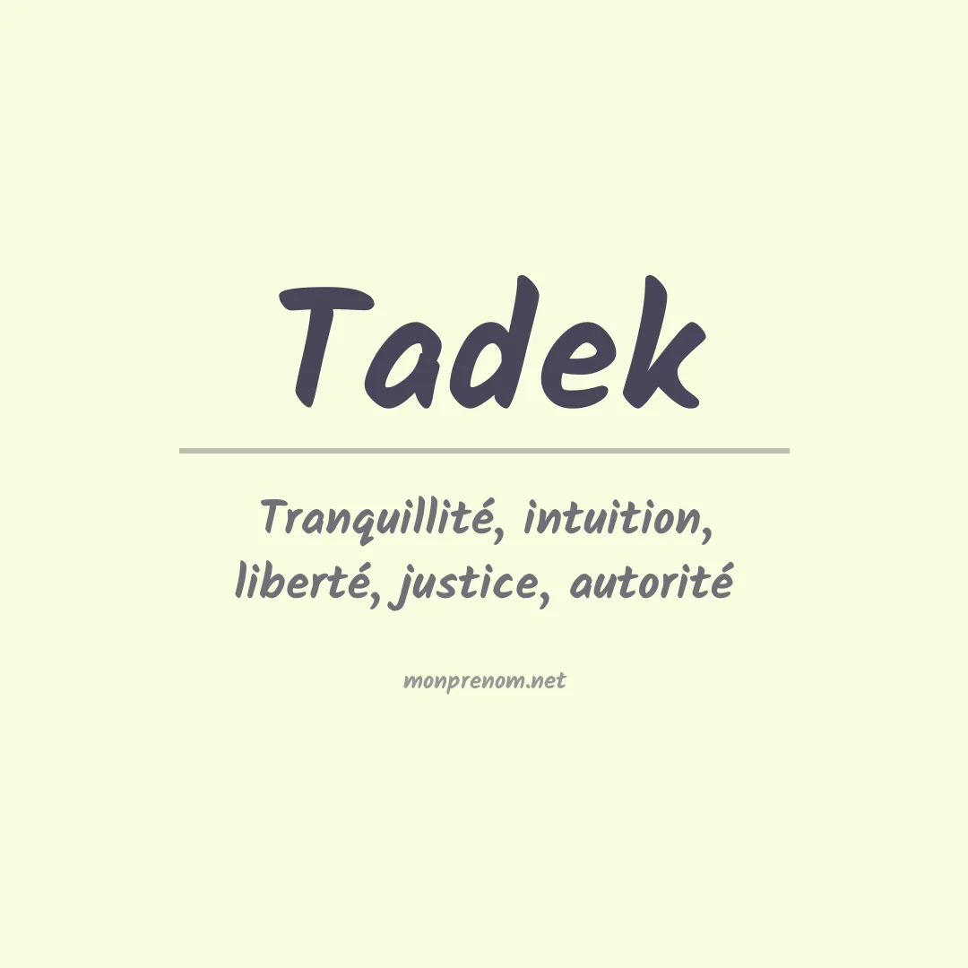 Signification du prénom Tadek