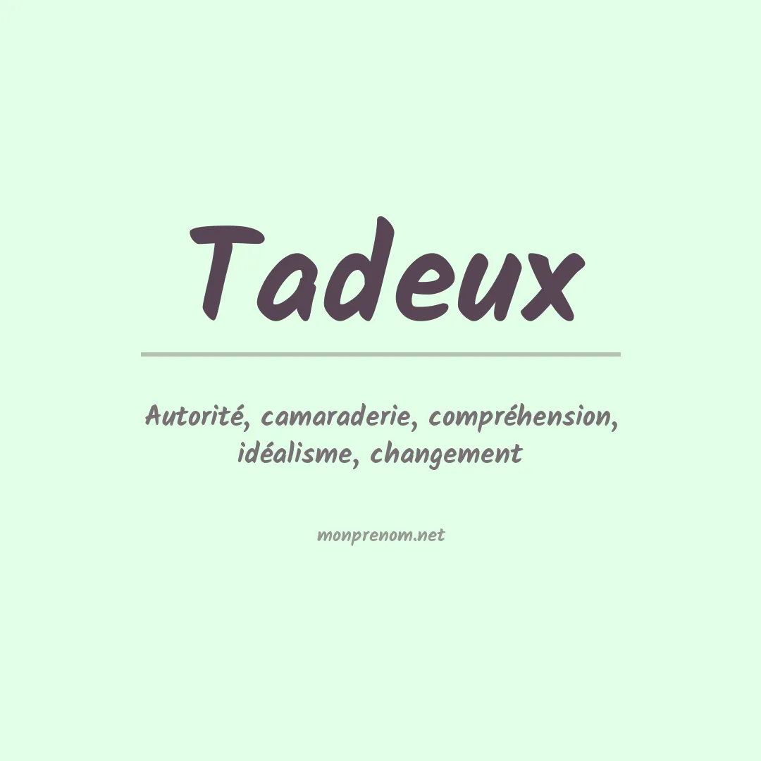 Signification du prénom Tadeux