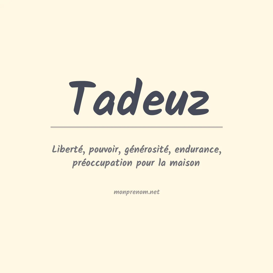 Signification du prénom Tadeuz