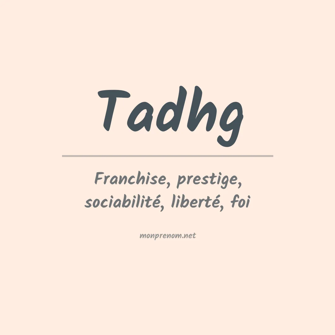 Signification du prénom Tadhg