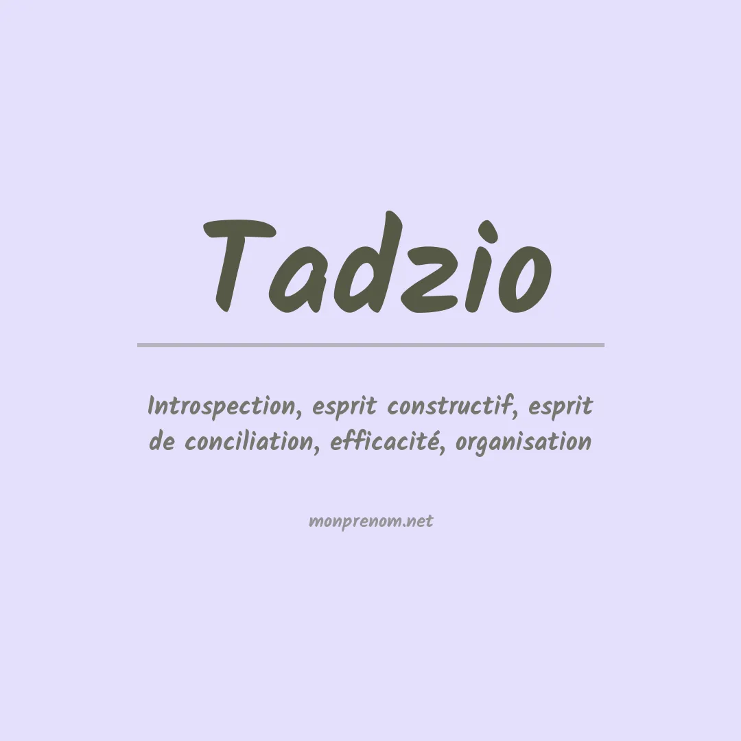 Signification du prénom Tadzio