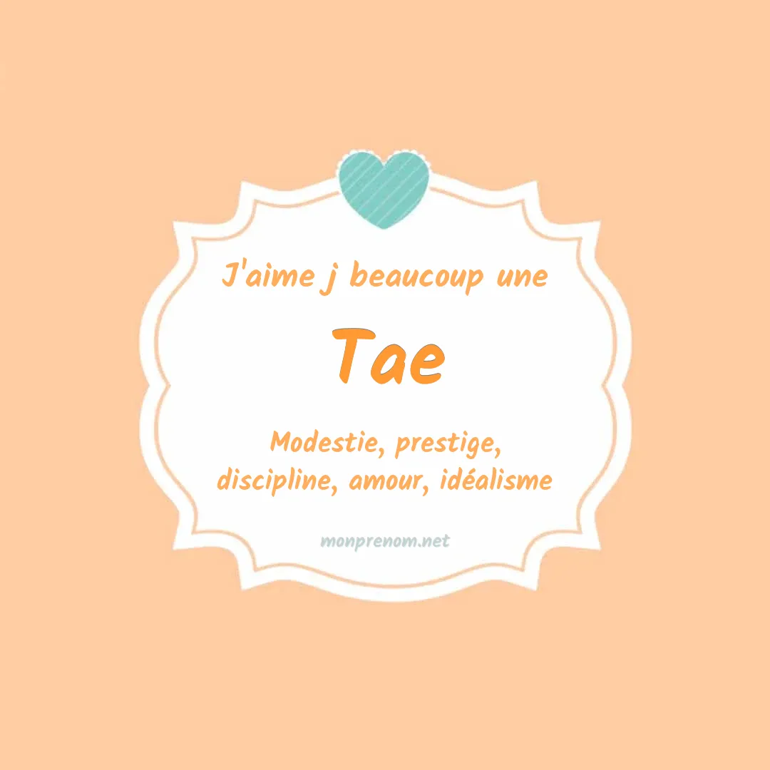 J'aime beaucoup Tae