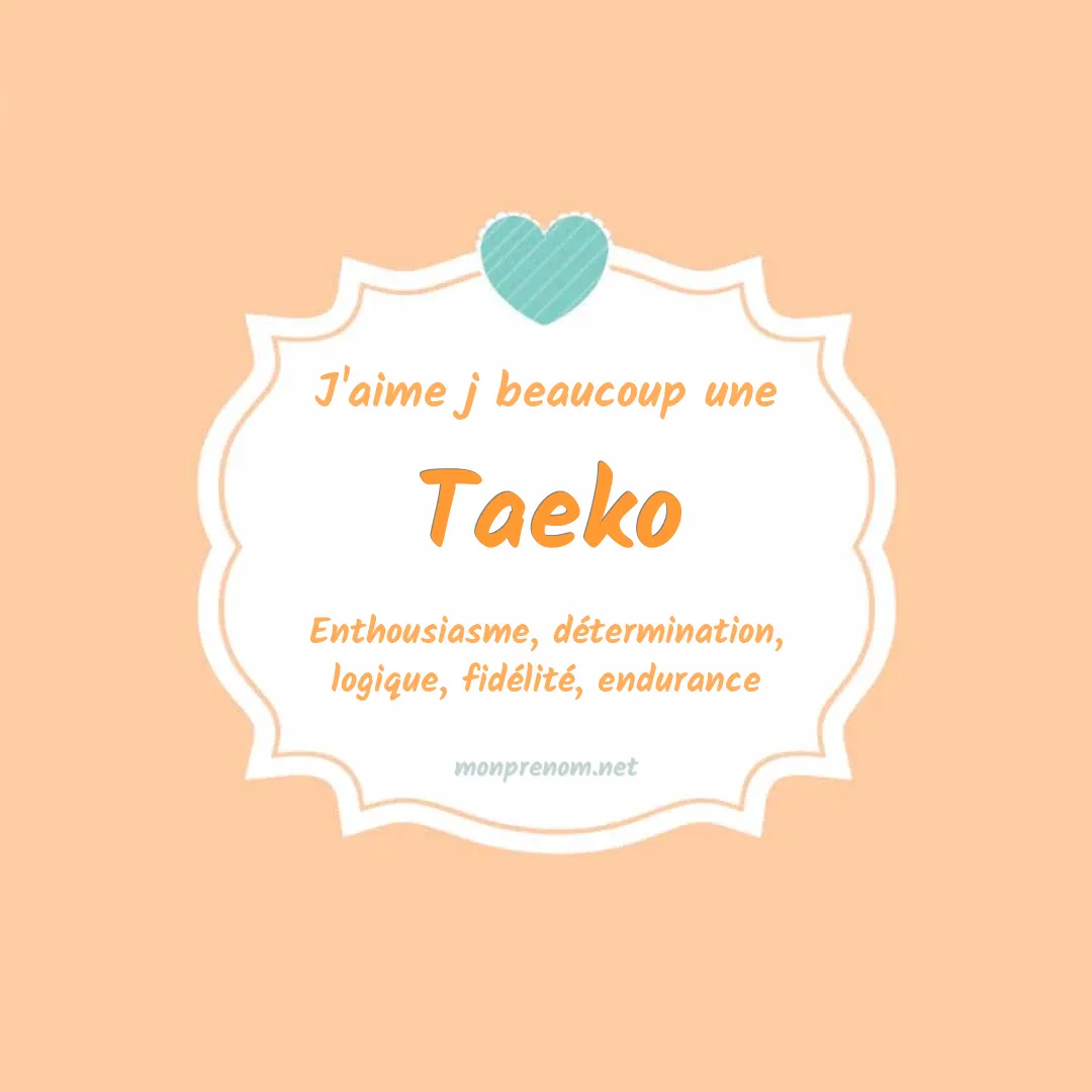 J'aime beaucoup Taeko