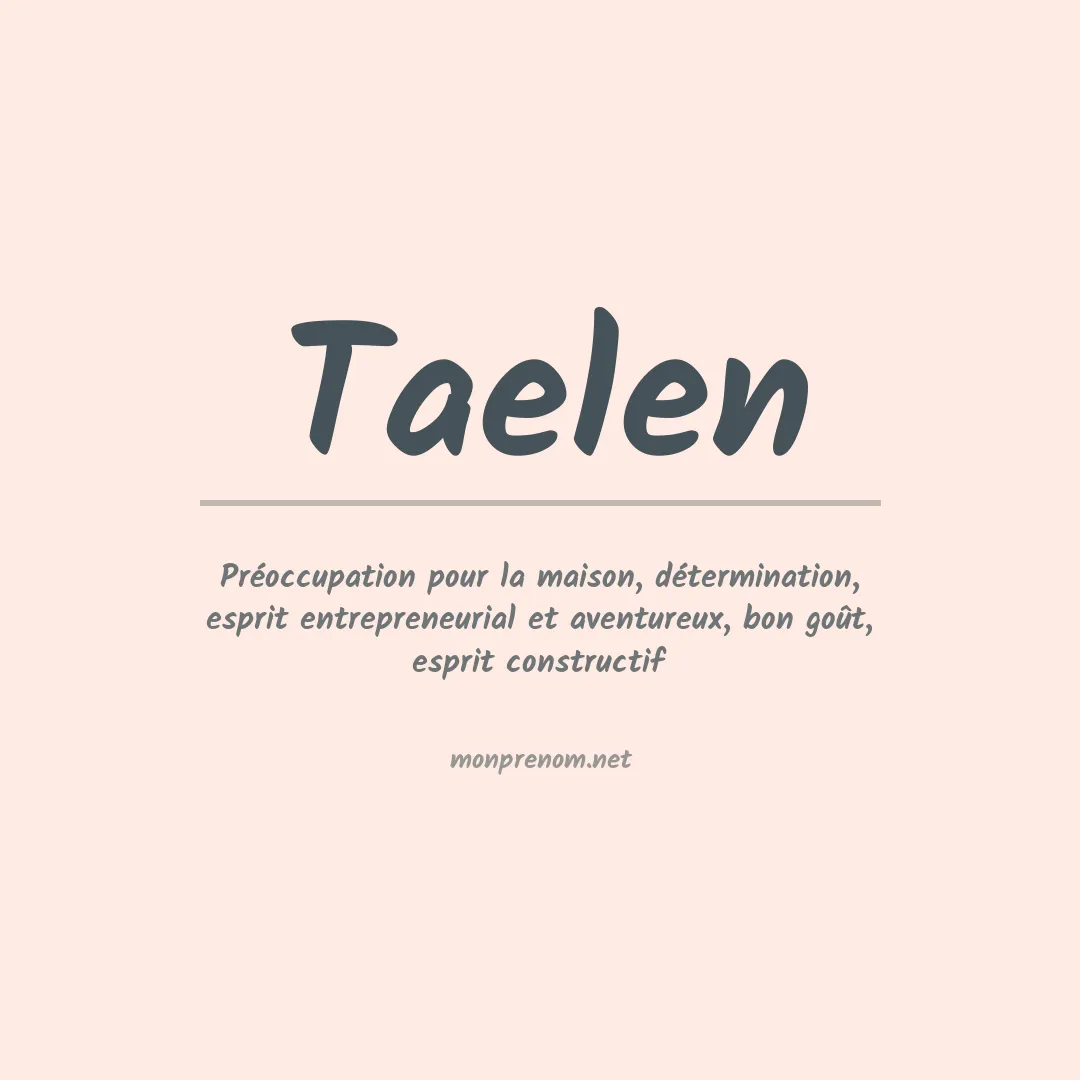 Signification du prénom Taelen