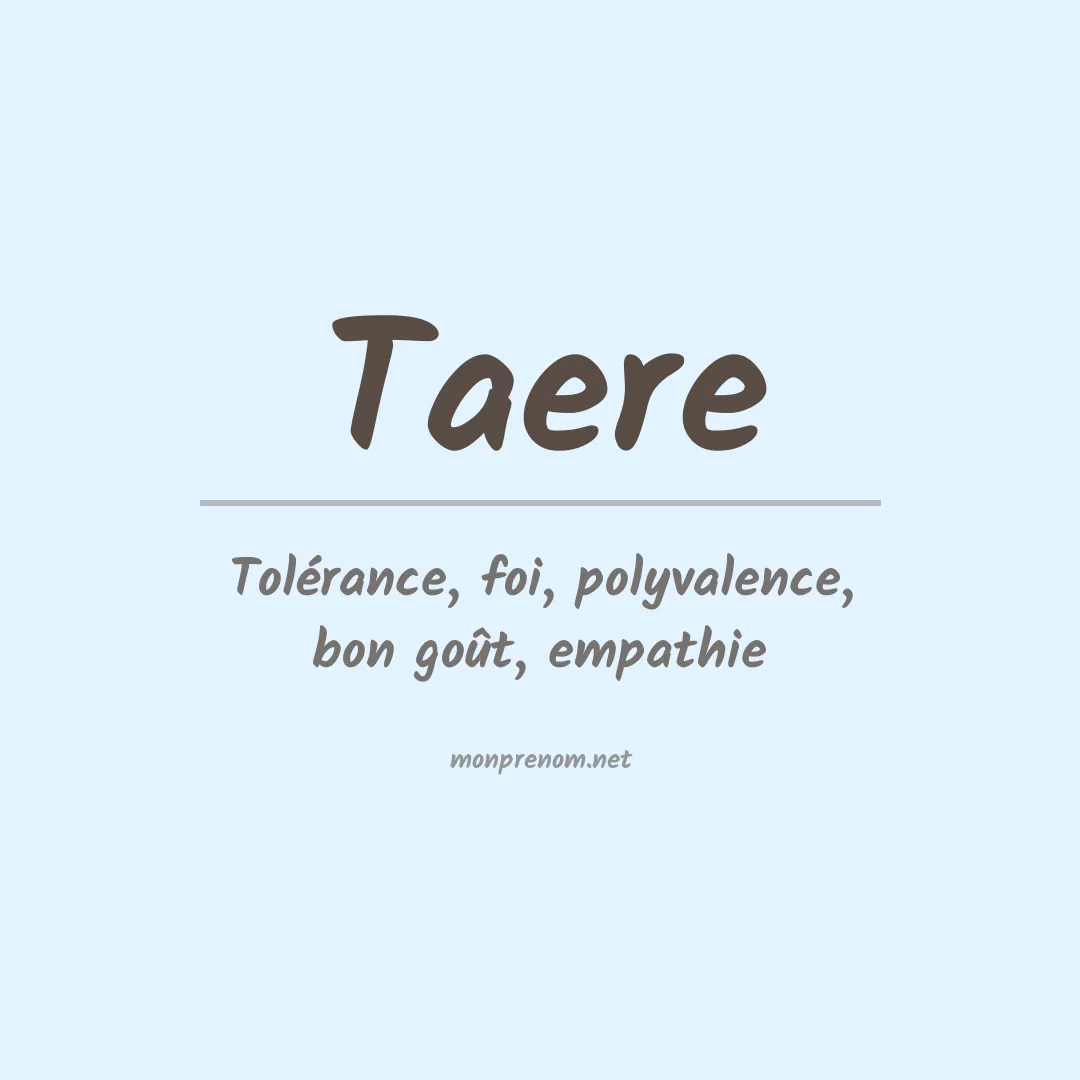 Signification du prénom Taere
