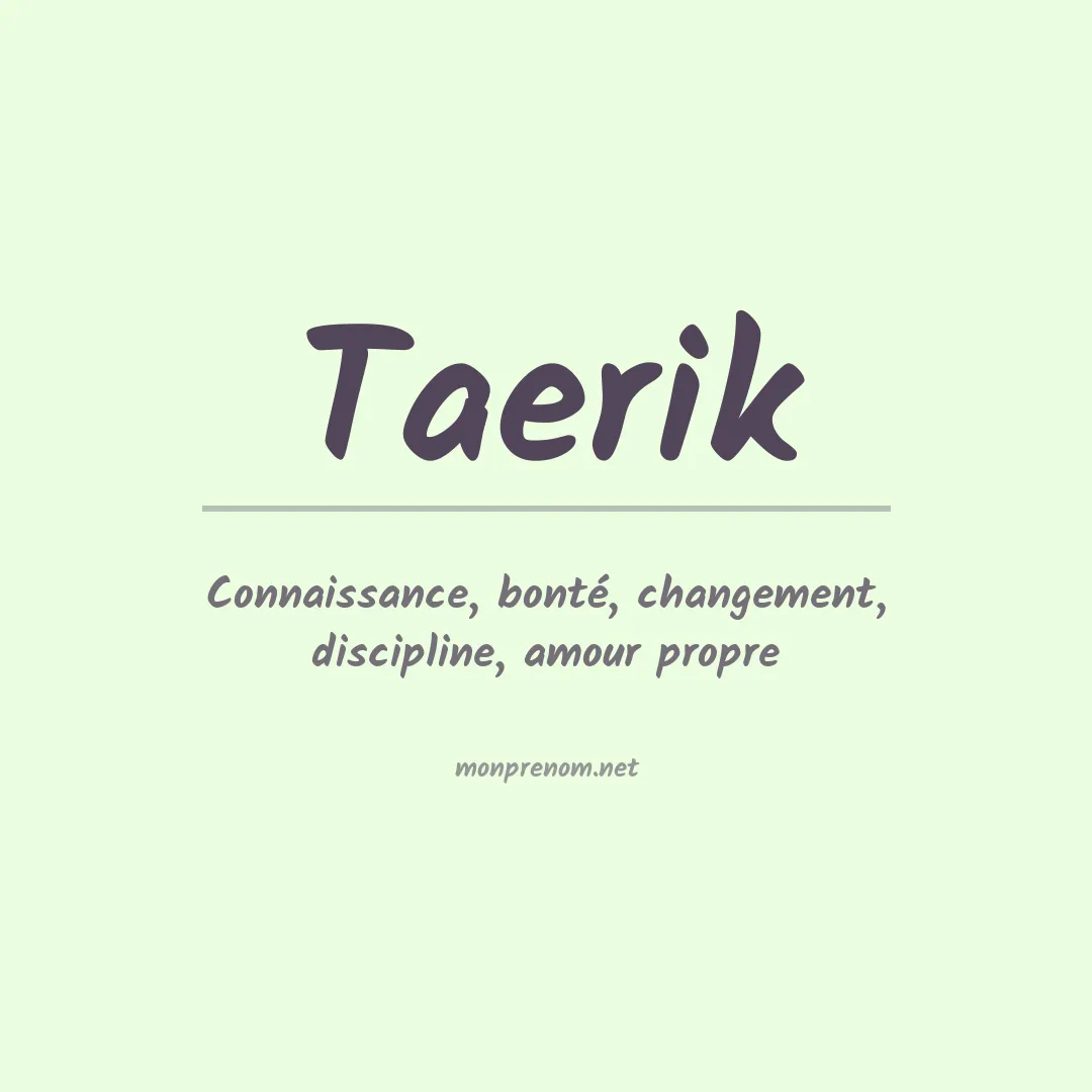Signification du prénom Taerik
