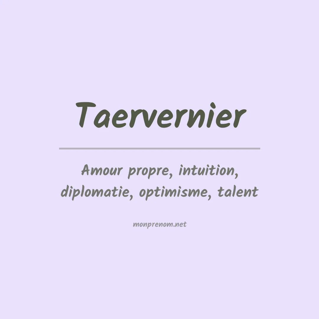 Signification du prénom Taervernier