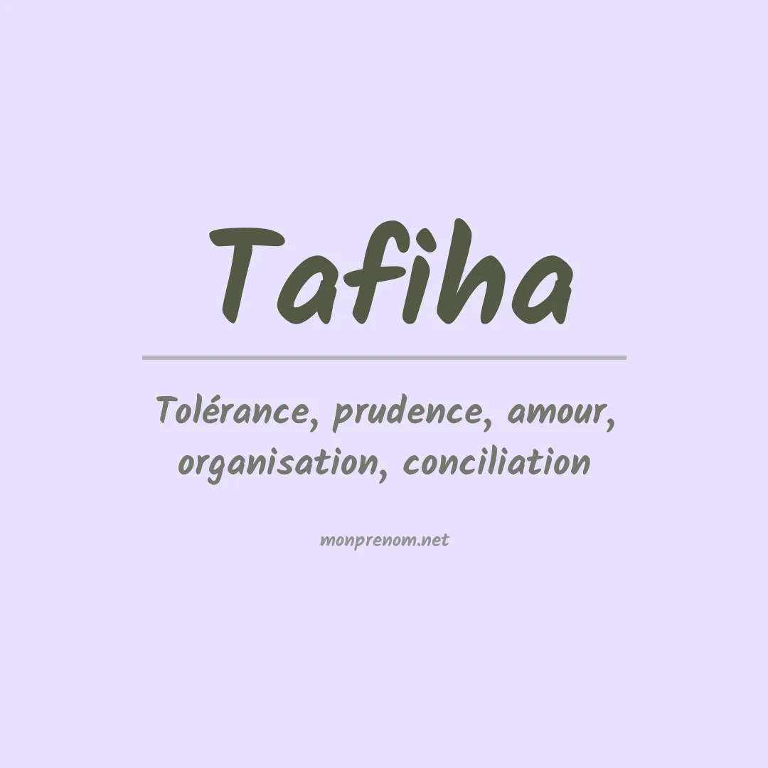 Signification du prénom Tafiha