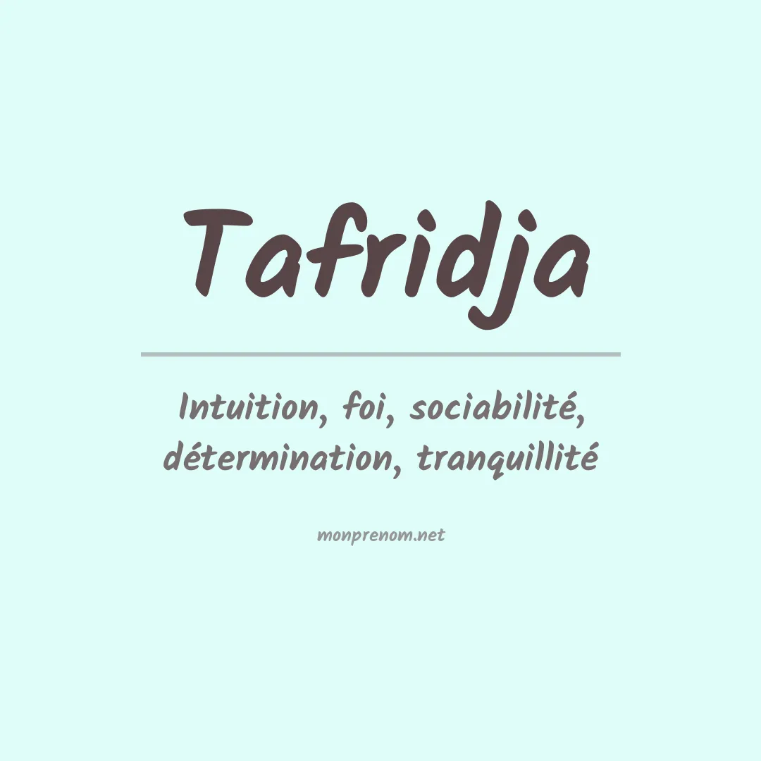 Signification du prénom Tafridja