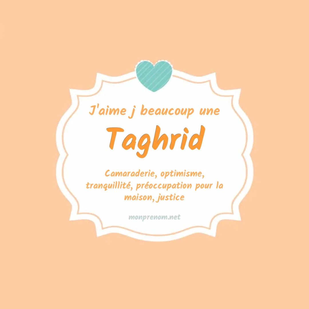 J'aime beaucoup Taghrid
