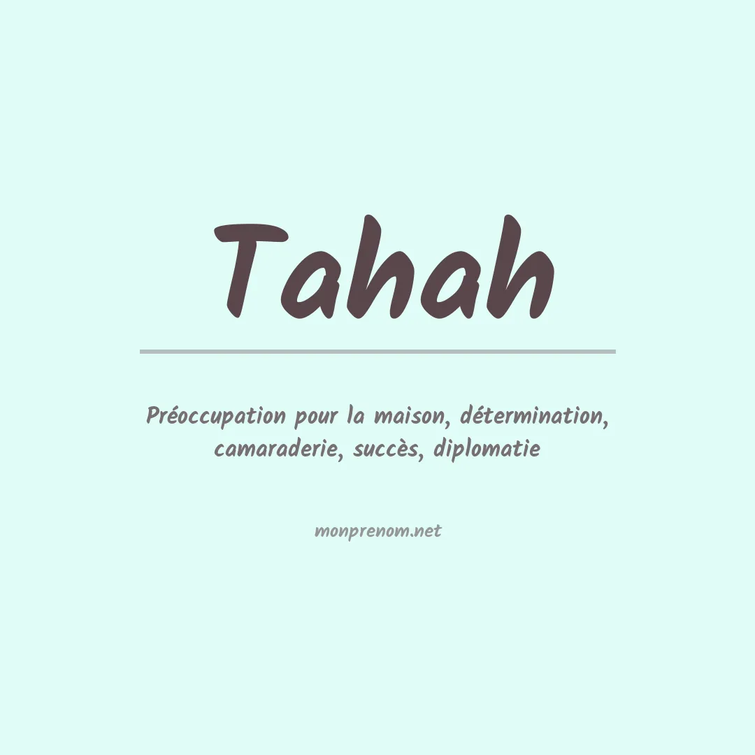 Signification du prénom Tahah