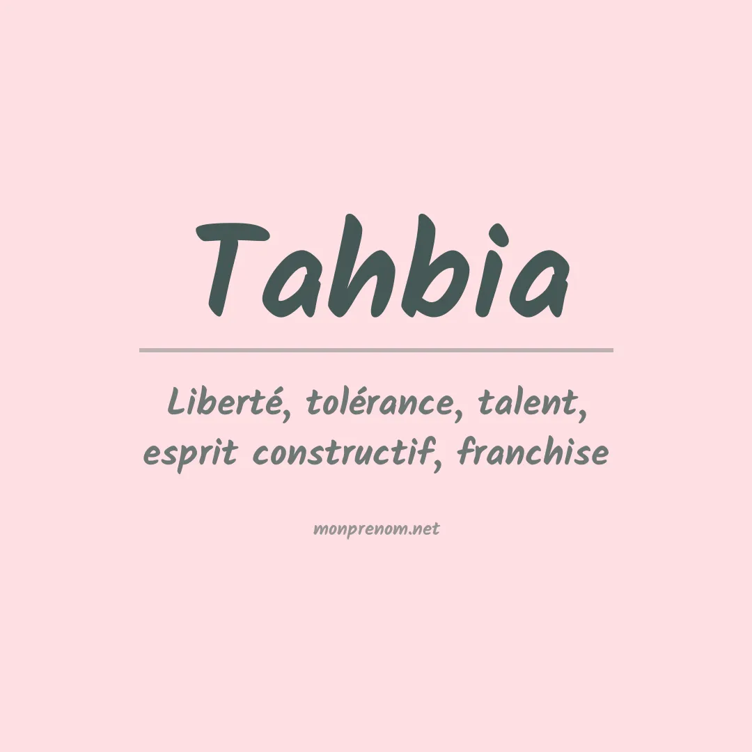 Signification du prénom Tahbia