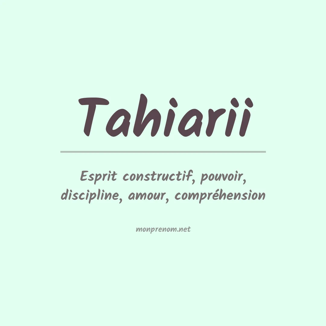 Signification du prénom Tahiarii