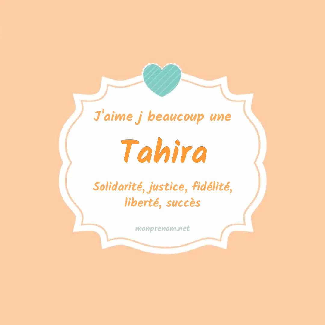 J'aime beaucoup Tahira