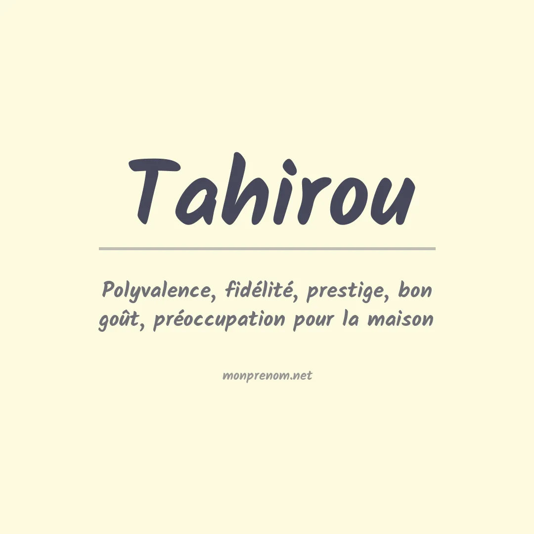 Signification du prénom Tahirou