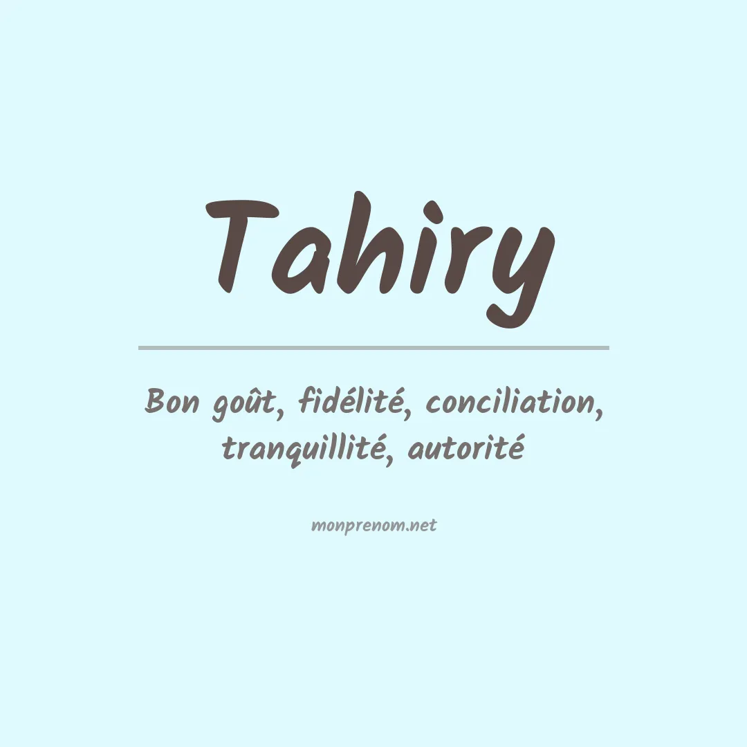 Signification du prénom Tahiry