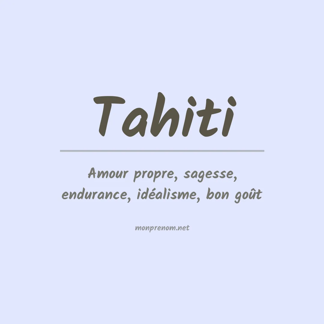 Signification du prénom Tahiti