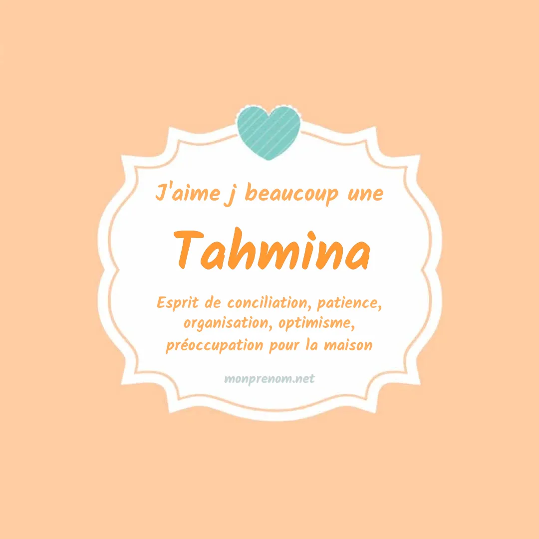 J'aime beaucoup Tahmina