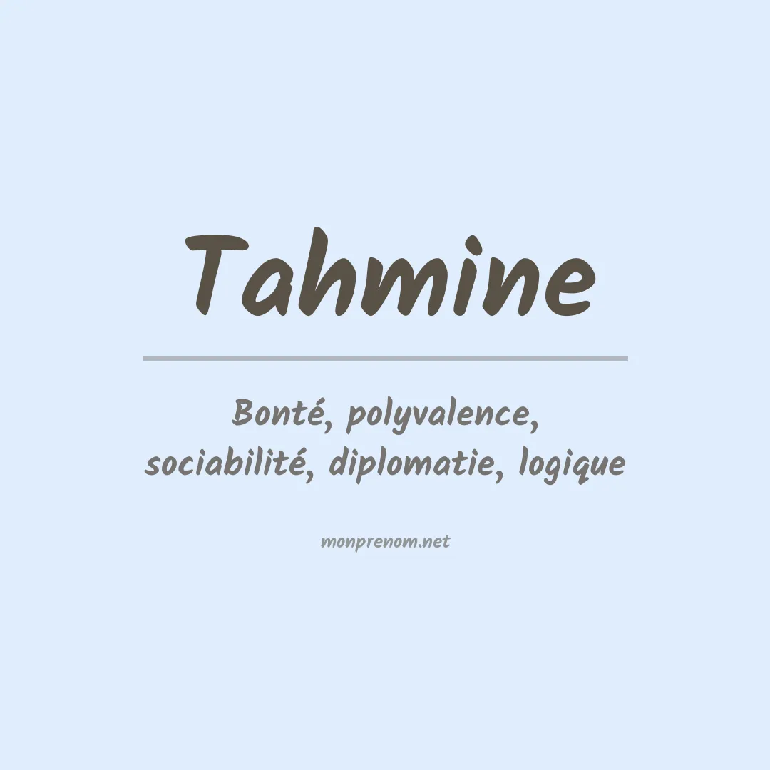 Signification du prénom Tahmine