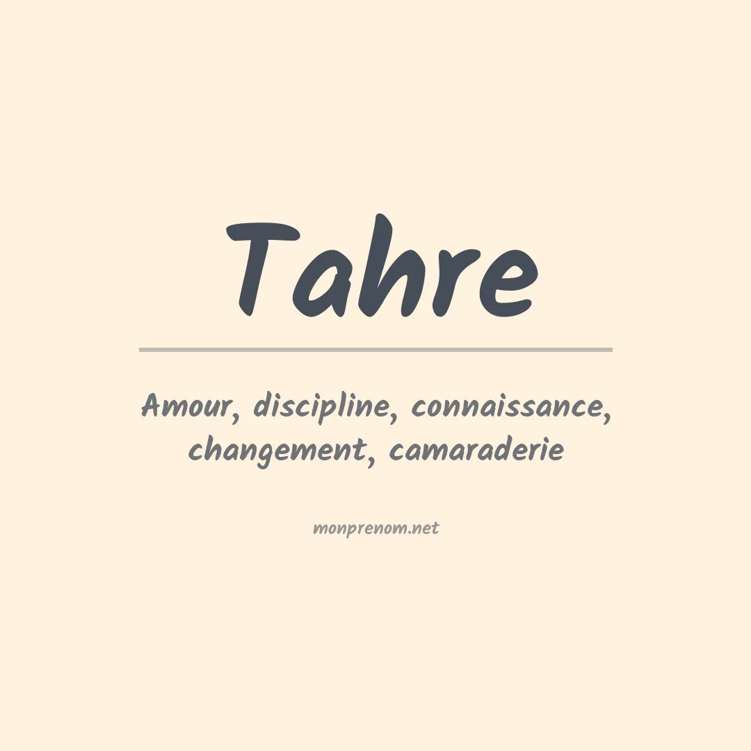 Signification du prénom Tahre