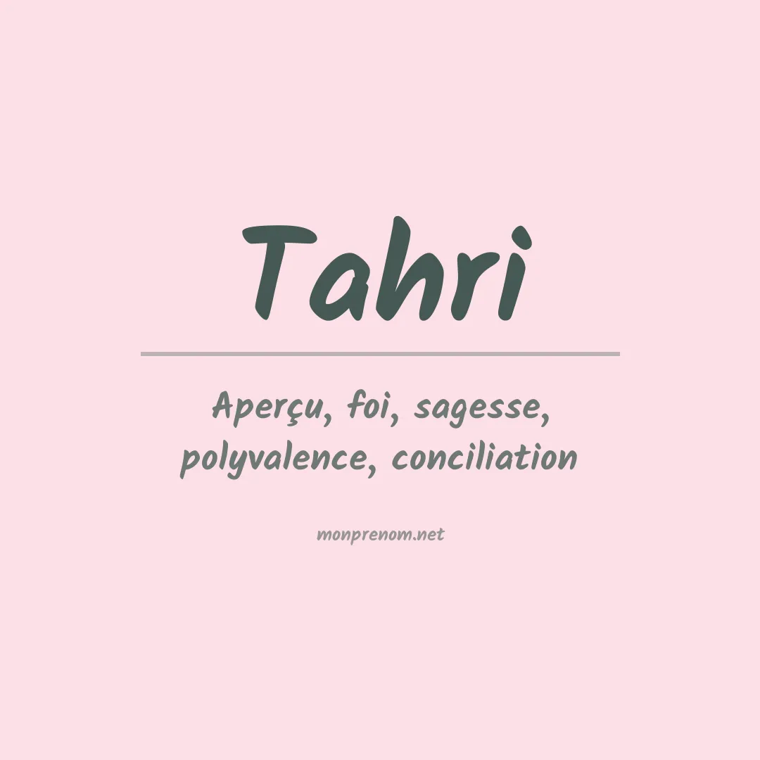 Signification du prénom Tahri