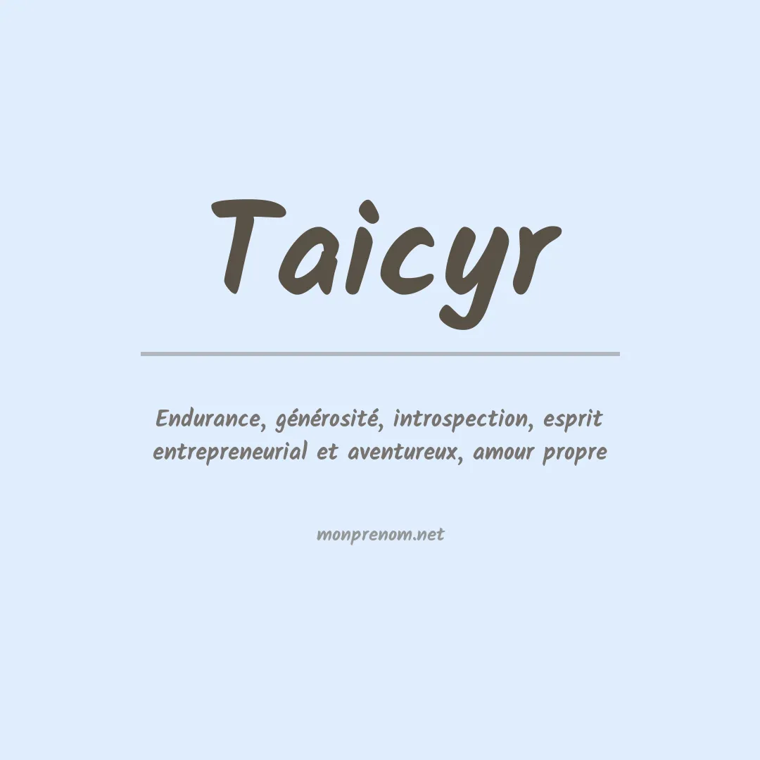 Signification du prénom Taicyr