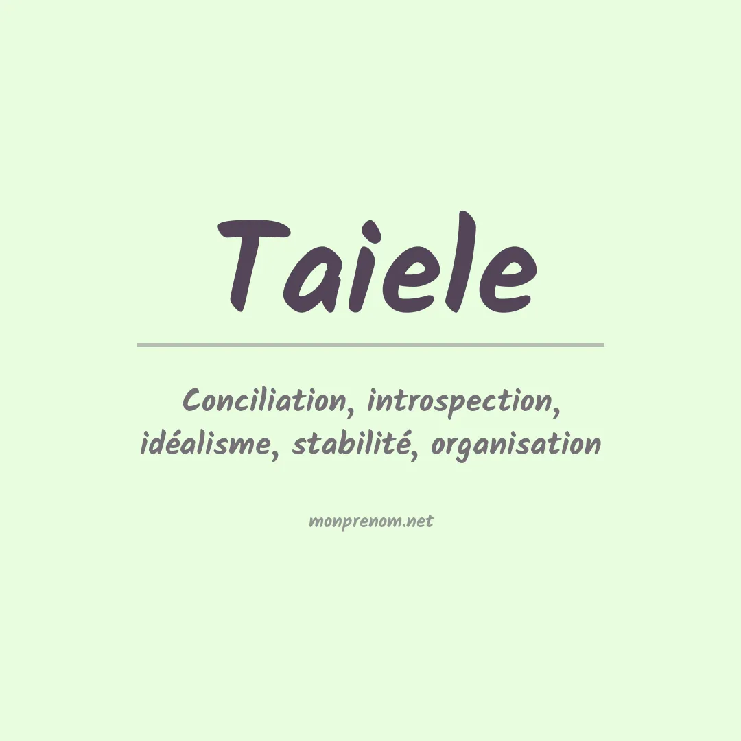 Signification du prénom Taiele