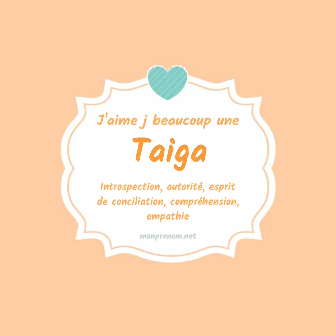 J'aime beaucoup Taiga
