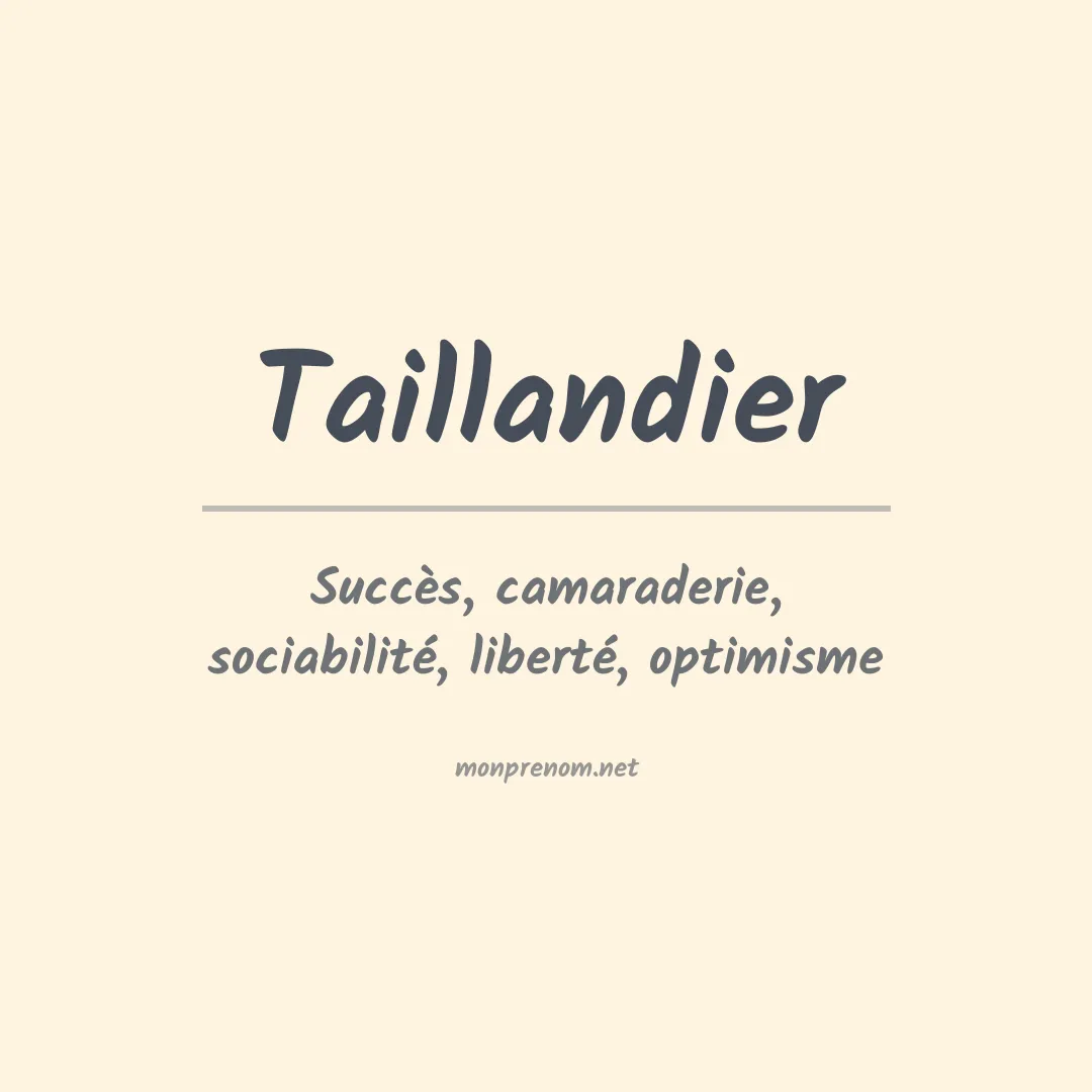 Signification du prénom Taillandier
