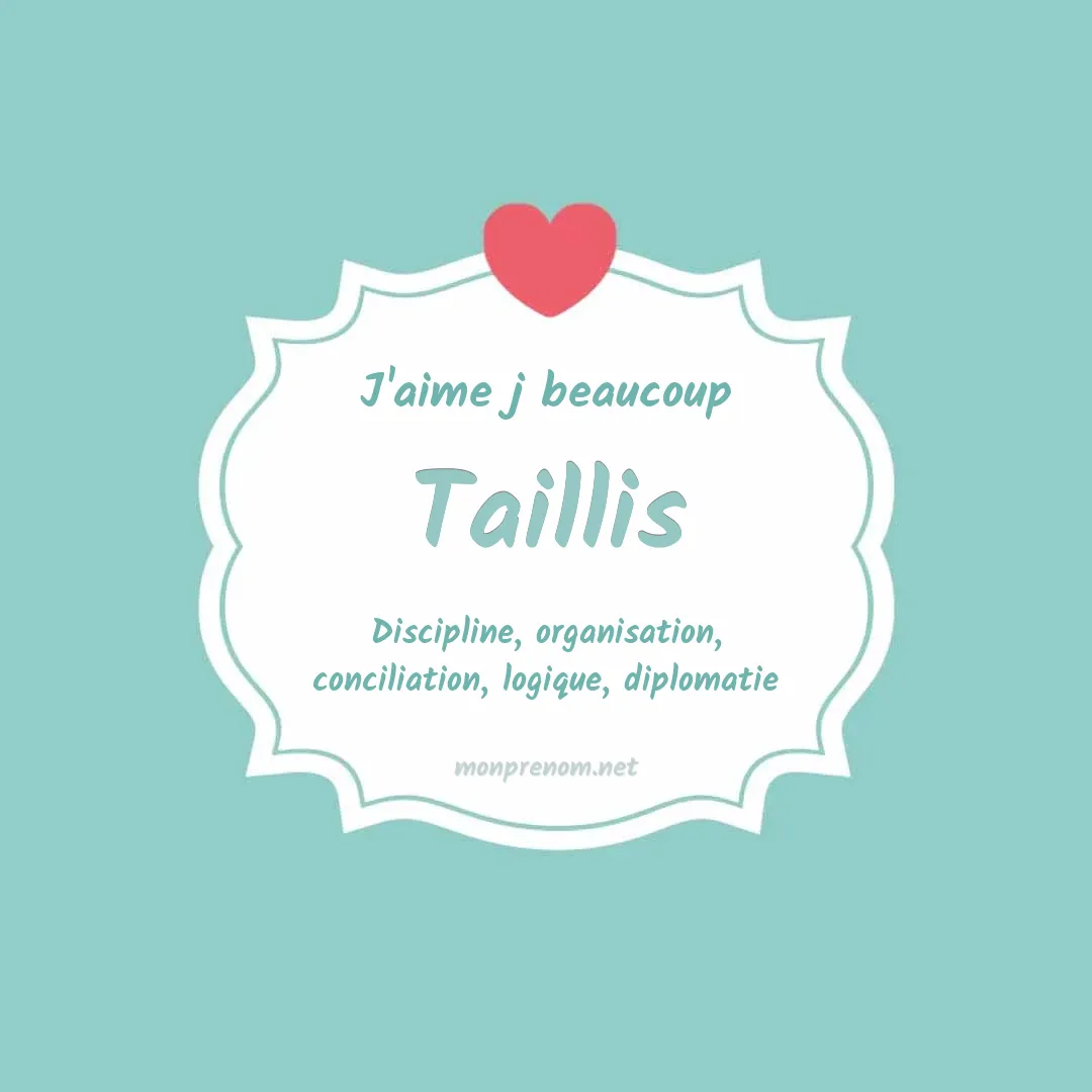 J'aime beaucoup Taillis