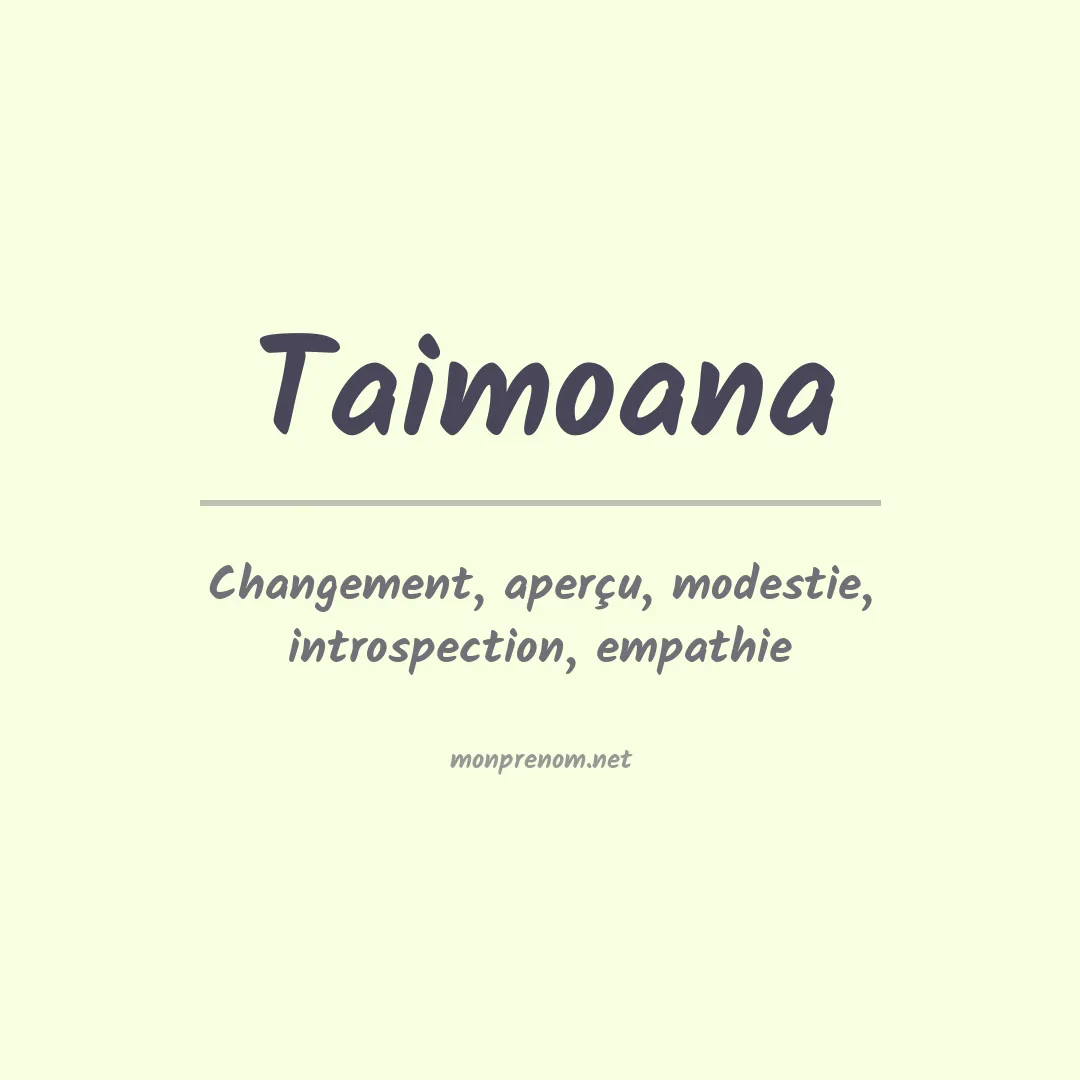 Signification du prénom Taimoana