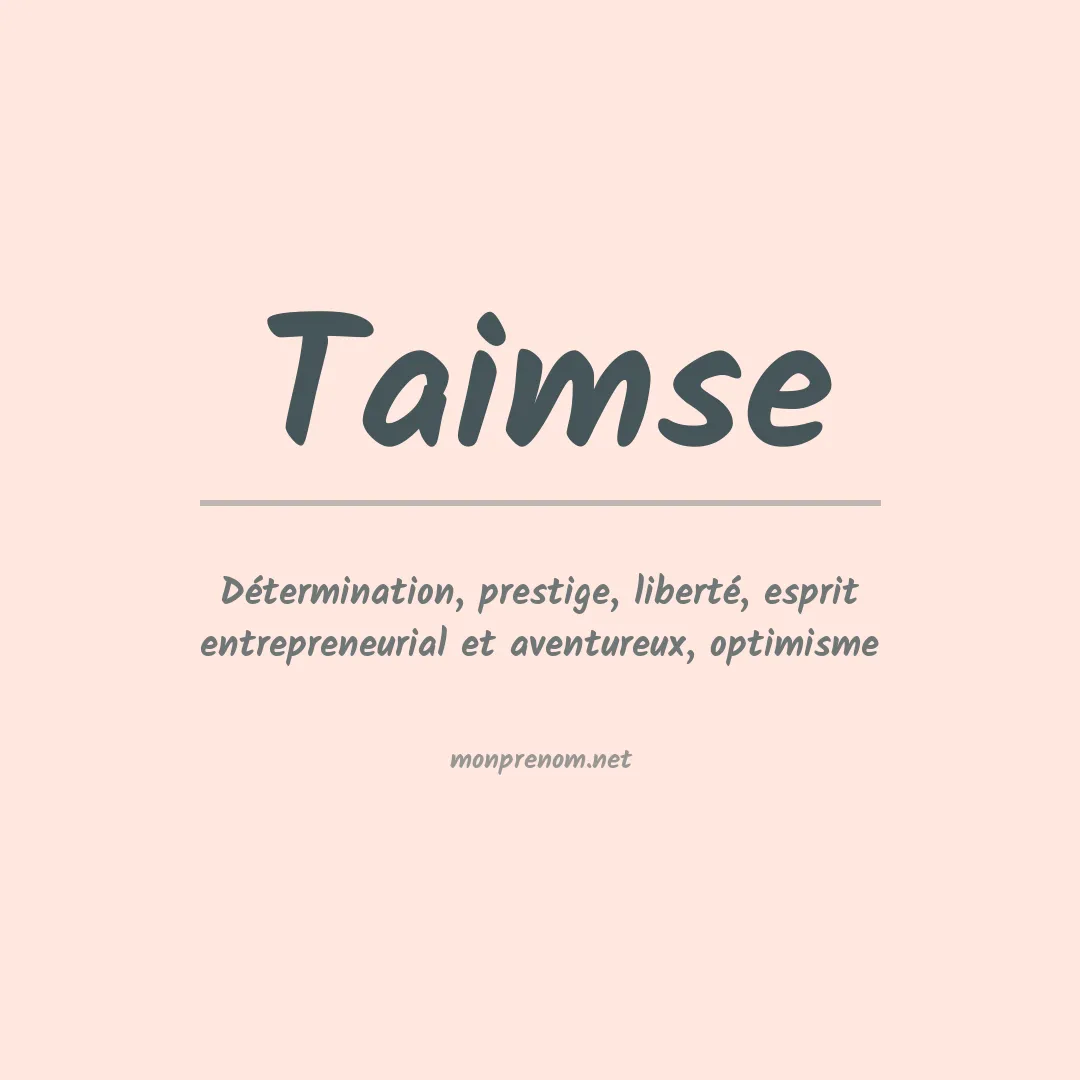 Signification du prénom Taimse