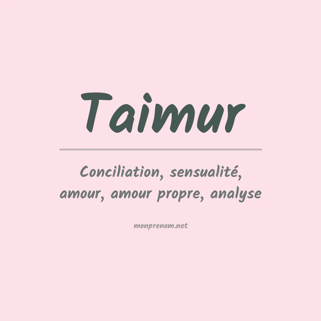 Signification du prénom Taimur
