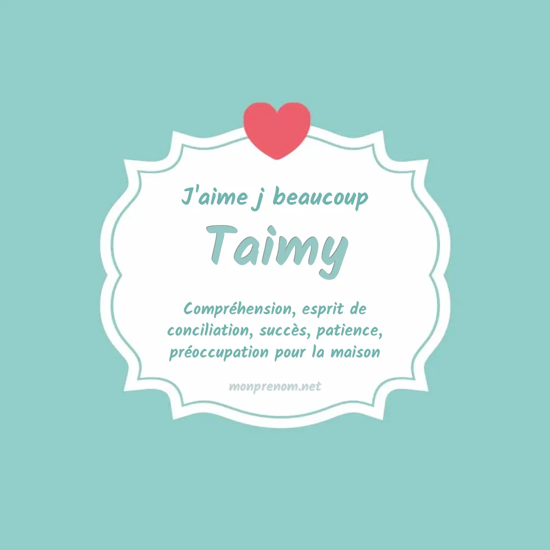 J'aime beaucoup Taimy