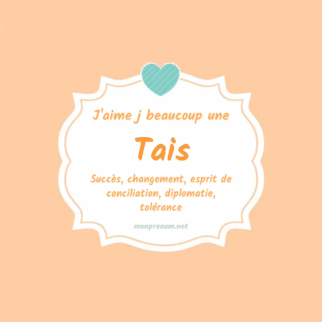 J'aime beaucoup Tais