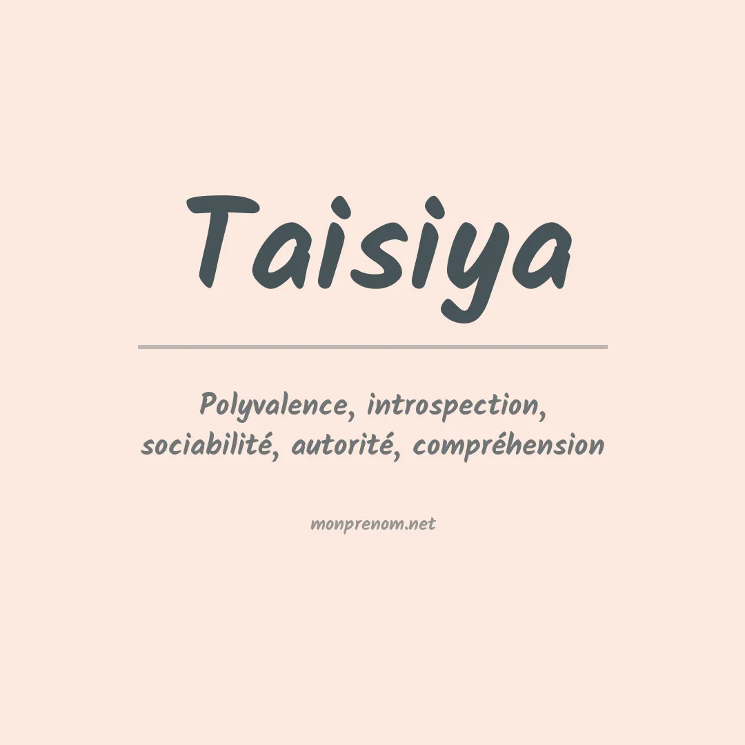 Signification du prénom Taisiya