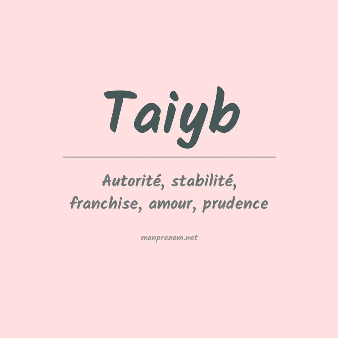 Signification du prénom Taiyb