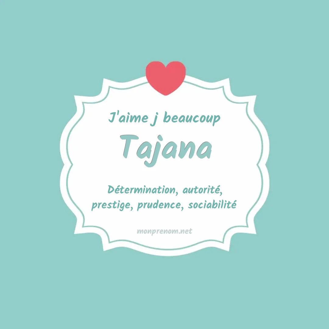 J'aime beaucoup Tajana
