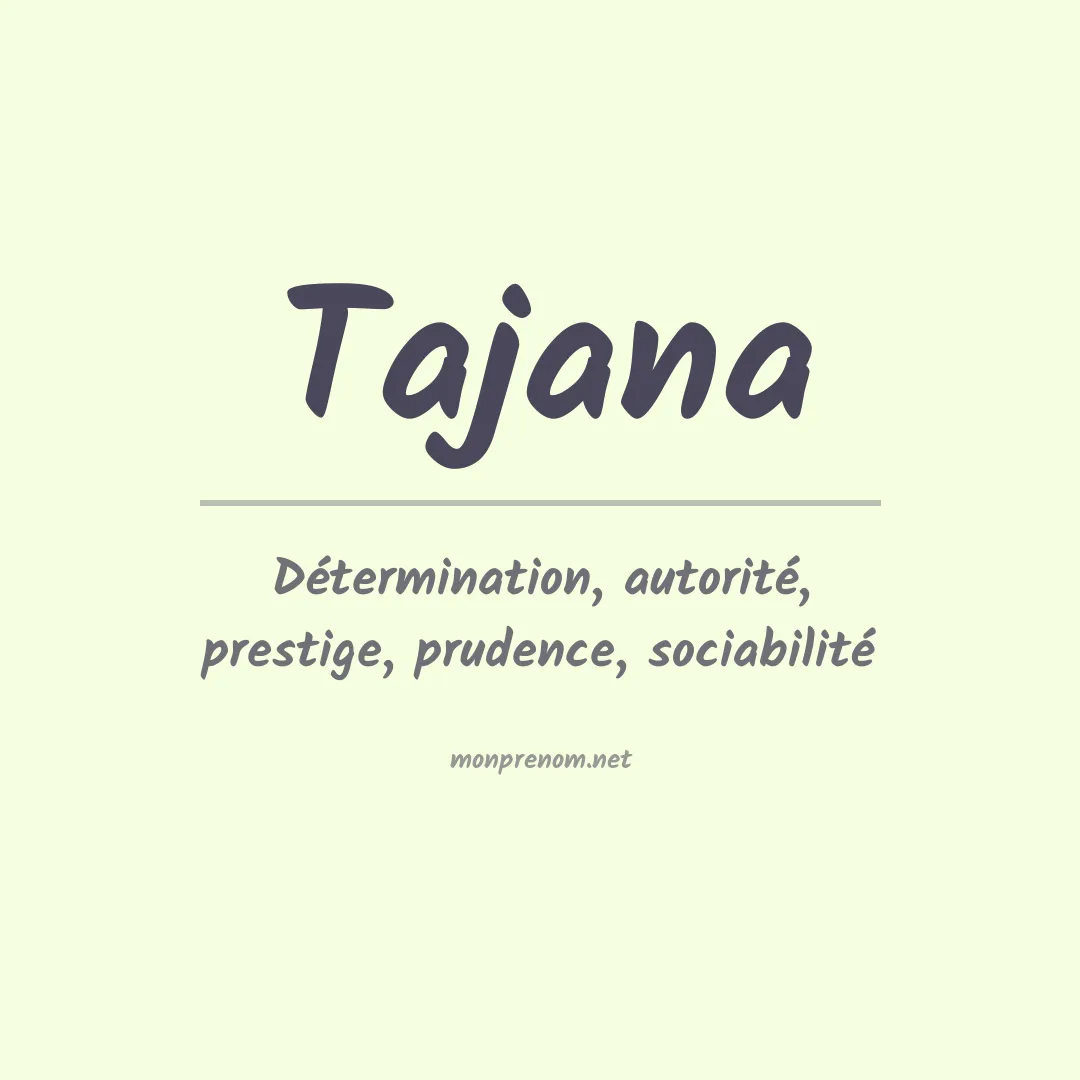 Signification du prénom Tajana