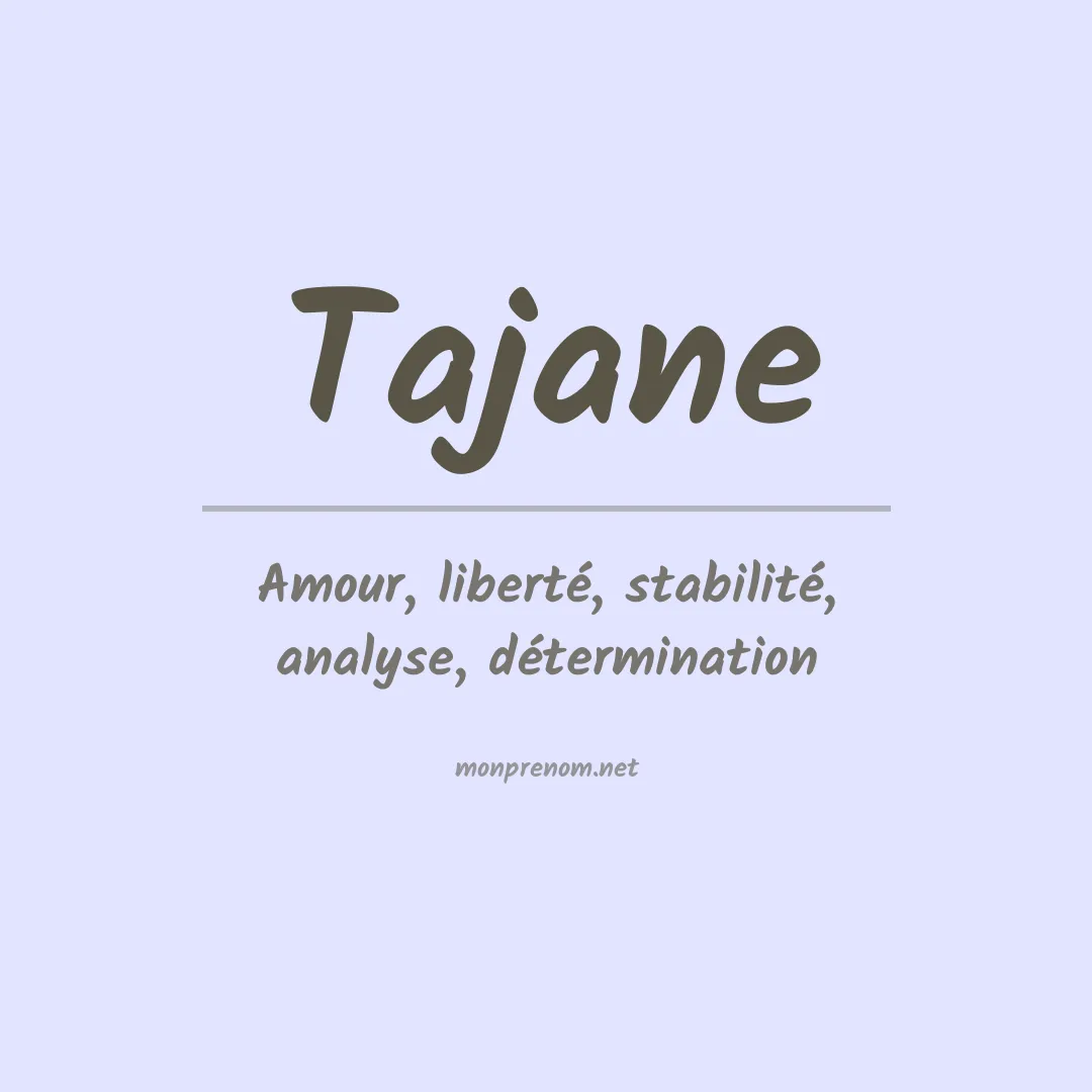 Signification du prénom Tajane