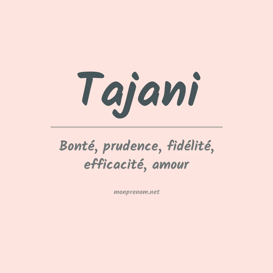 Signification du prénom Tajani