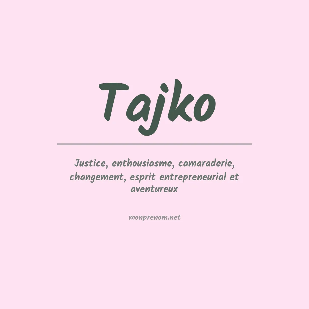 Signification du prénom Tajko