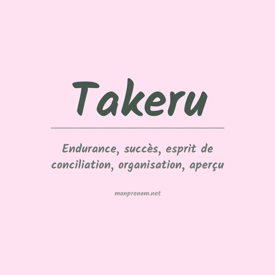 Signification du prénom Takeru
