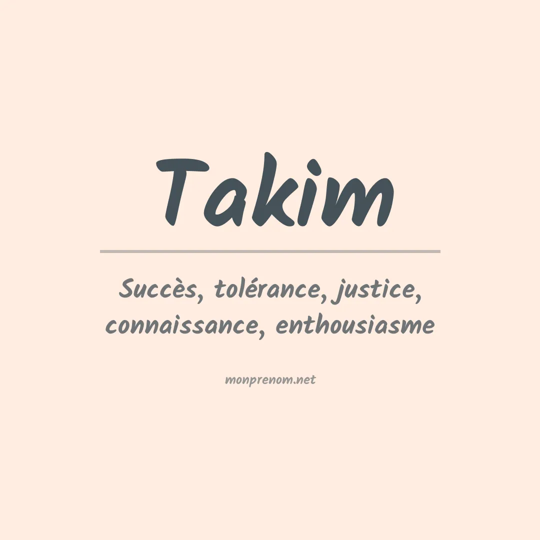 Signification du prénom Takim