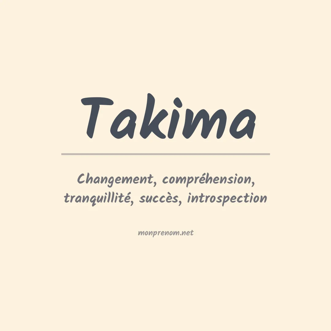 Signification du prénom Takima